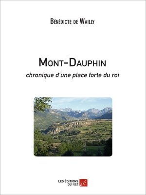 cover image of Mont-Dauphin--chronique d'une place forte du roi